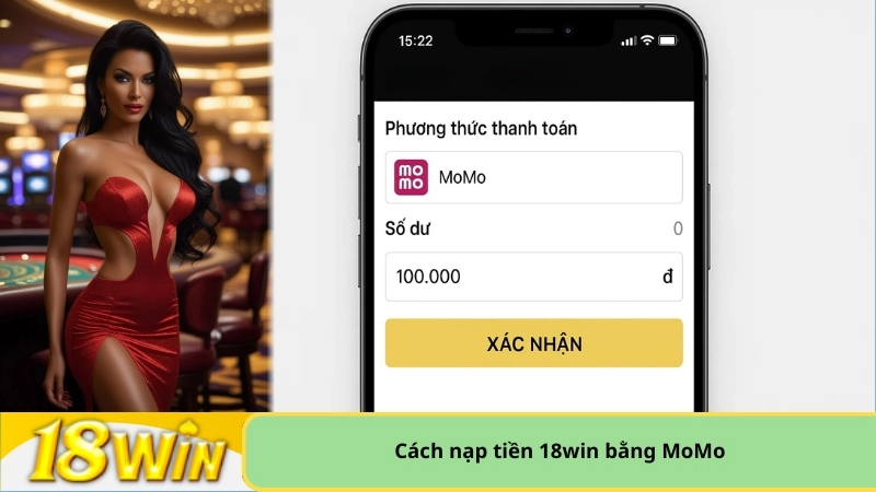 Cách nạp tiền 18win bằng MoMo