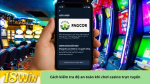 Cách kiểm tra độ an toàn khi chơi casino trực tuyến