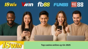 Top casino online uy tín 2025