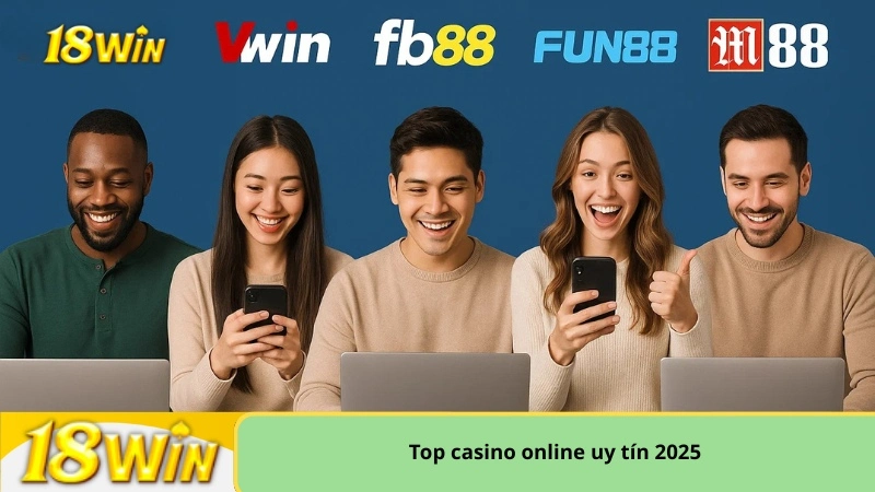 Top casino online uy tín 2025